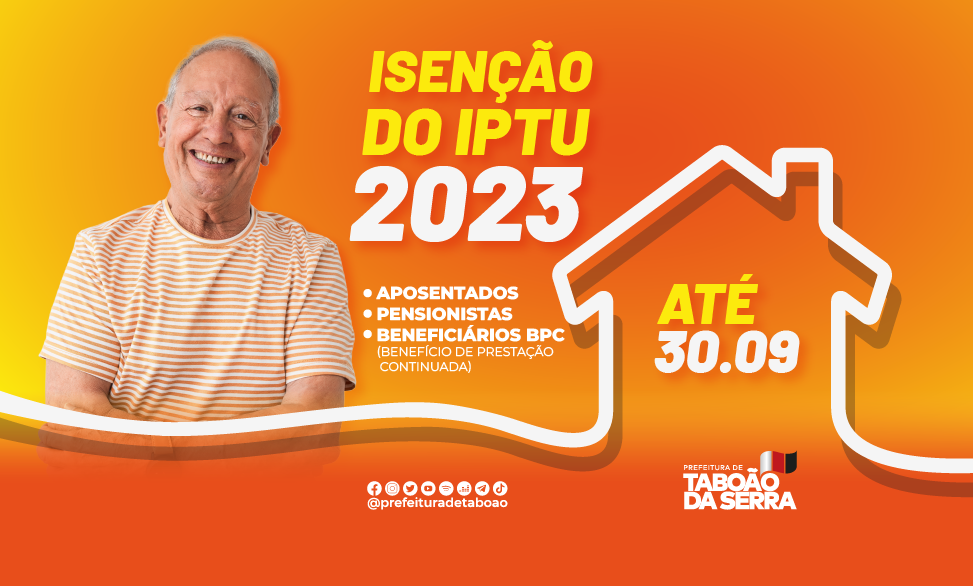 ARTE - Aposentados e pensionistas de Taboão da Serra têm até 30-09 para solicitar isenção do IPTU 2023