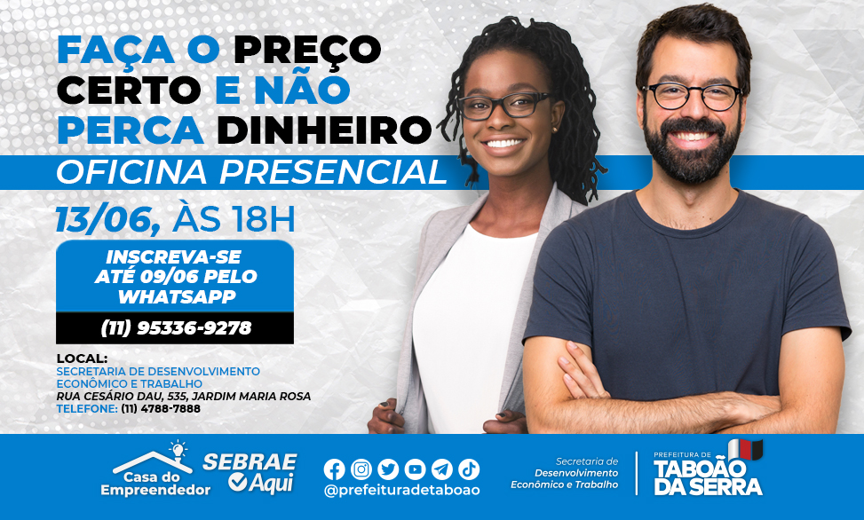 ARTE - Prefeitura de Taboão da Serra oferece curso presencial gratuito “Faça o preço certo e não perca seu dinheiro” em 1306