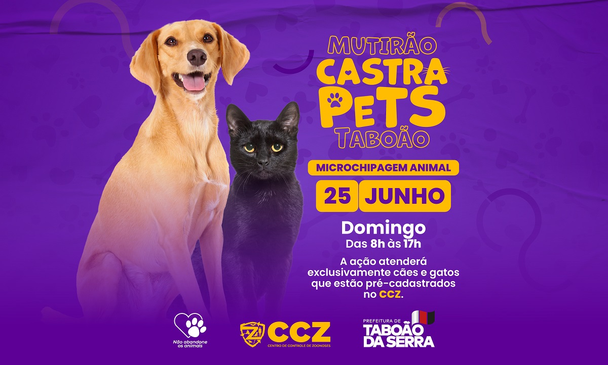 ARTE - Taboão da Serra realiza Mutirão Castra Pets com microchipagem animal no domingo, 2506