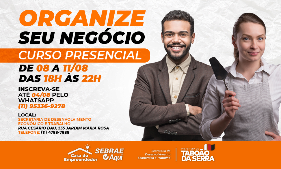 ARTE - Prefeitura de Taboão da Serra oferece oficina presencial gratuita “Organize seu Negócio” de 08 a 1108
