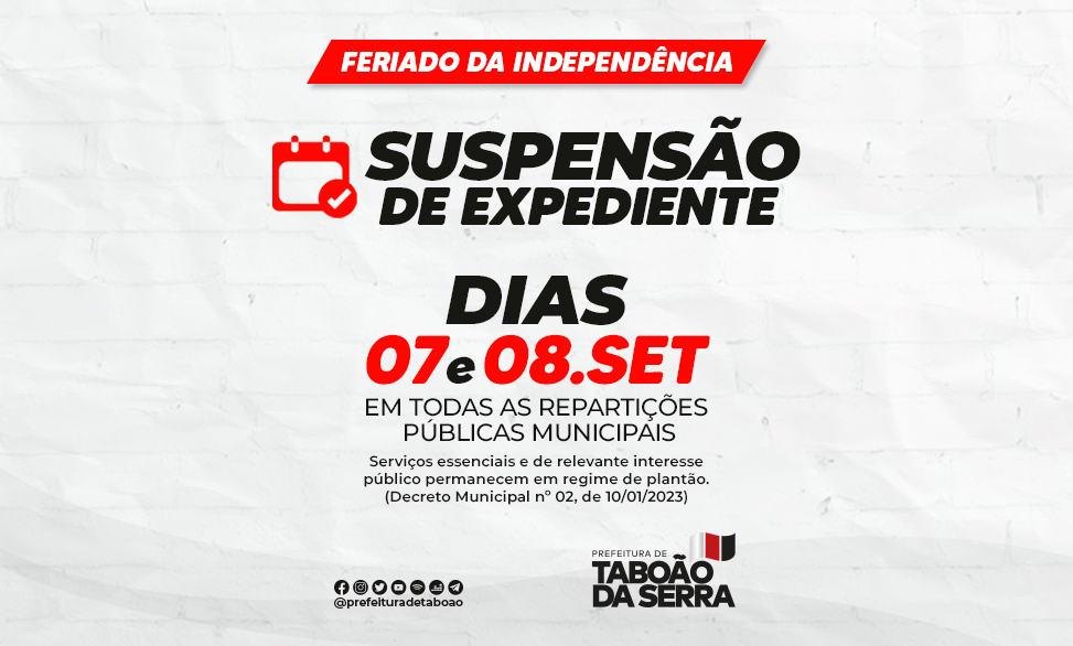 ARTE - Feriado da Independência suspende expediente na Prefeitura de Taboão da Serra