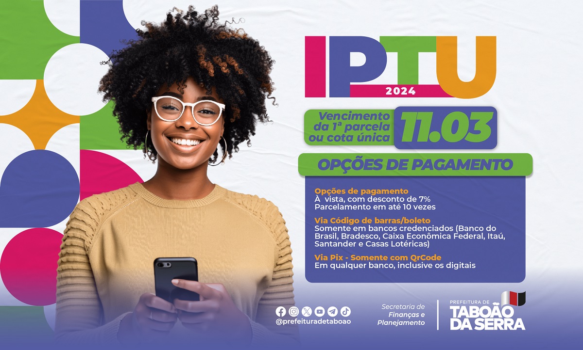 ARTE - Governo Municipal de Taboão da Serra inicia entrega dos carnês do IPTU 2024
