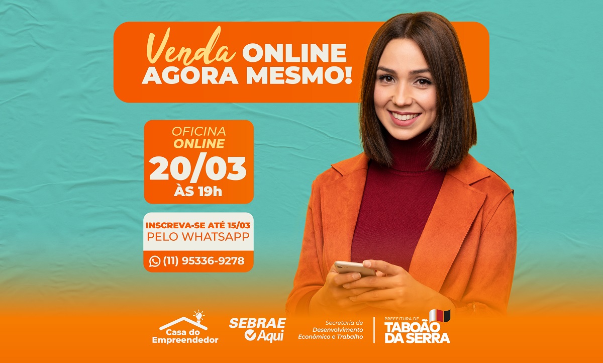 ARTE - Casa do Empreendedor de Taboão da Serra e Sebrae Aqui abrem inscrições para a oficina “Venda online agora mesmo!”