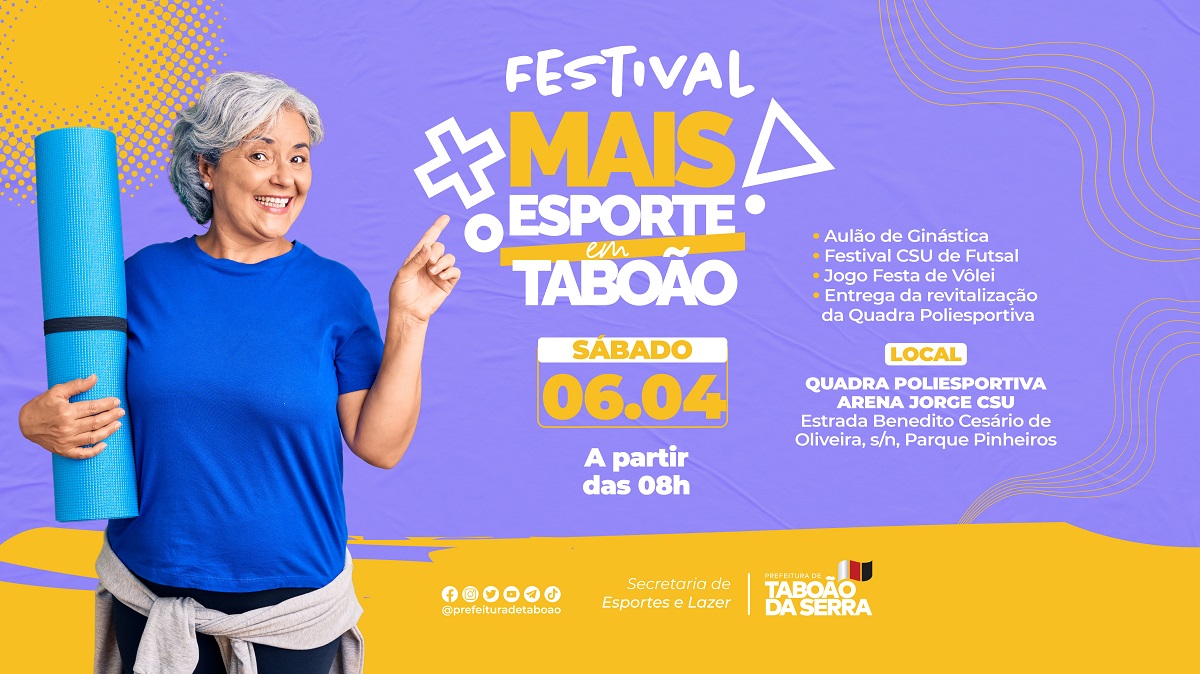 ARTE - Festival Mais Esportes Taboão leva atividades à Quadra Poliesportiva do CSU neste sábado, 06 de abril