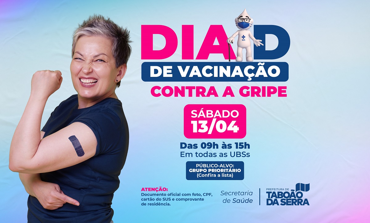 ARTE - Prefeitura de Taboão da Serra realiza Dia D contra a gripe neste sábado, 13 de abril