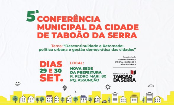 ARTE - 5ª Conferência Municipal da Cidade de Taboão da Serra acontece nos dias 29 e 30 de setembro
