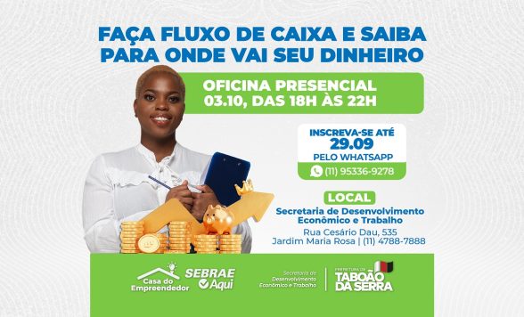 ARTE - Prefeitura de Taboão da Serra e Sebrae Aqui ofertam curso gratuito sobre fluxo de caixa