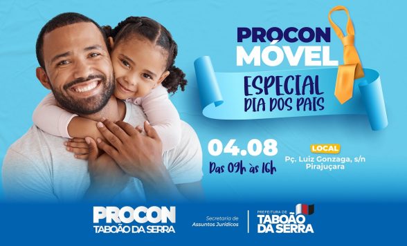 ARTE - Prefeitura de Taboão da Serra traz Procon Móvel para ação especial de Dia dos Pais