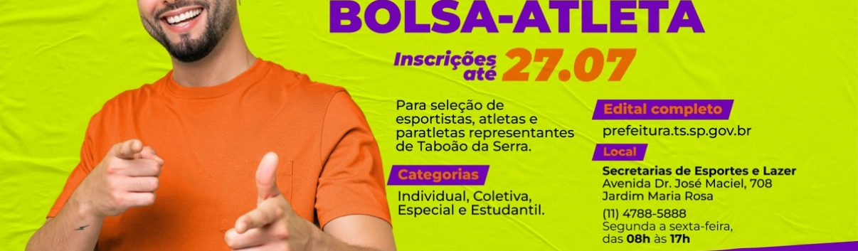 ARTE - Programa Bolsa-Atleta da Prefeitura de Taboão da Serra recebe inscrições até 2707