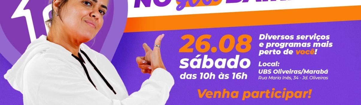 ARTE - Ubs OliveirasMarabá recebe Prefeitura no Seu Bairro no sábado 2608